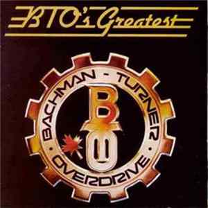 Bachman-Turner Overdrive - BTO's Greatest mp3