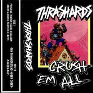 Thrashards - Crush 'Em All mp3