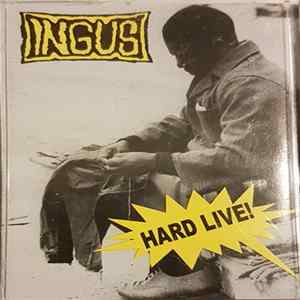 Ingus - Hard Live! mp3