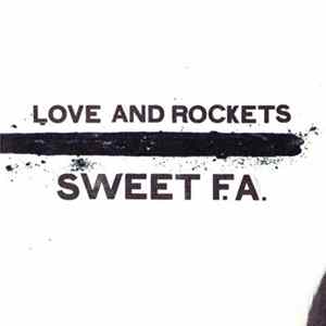 Love And Rockets - Sweet F.A. mp3