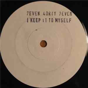 7even 4orty 7even - I Keep It To Myself mp3