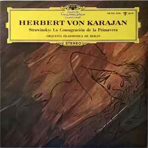 Strawinsky / Orquesta Filarmónica de Berlín, Herbert von Karajan - La Consagración De La Primavera mp3