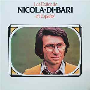 Nicola Di Bari - Los Exitos De Nicola Di Bari En Español mp3