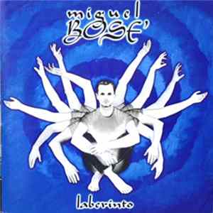 Miguel Bosé - Laberinto mp3