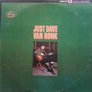 Dave Van Ronk - Just Dave Van Ronk mp3