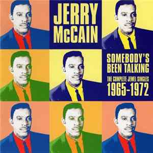 Jerry McCain - Somebody's Been Talking. The Complete Jewel Singles 1965-1972. mp3