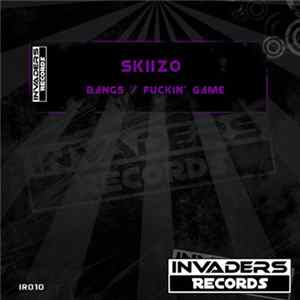 Skiizo - Bangs / Fuckin' Game mp3