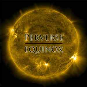 Perverse - Equinox mp3