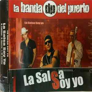 La Banda Del Puerto - La Salsa Soy Yo mp3