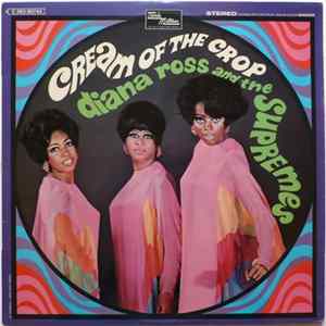 Diana Ross And The Supremes - Cream Of The Crop mp3