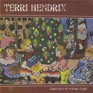 Terri Hendrix - Christmas On Wilory Farm mp3