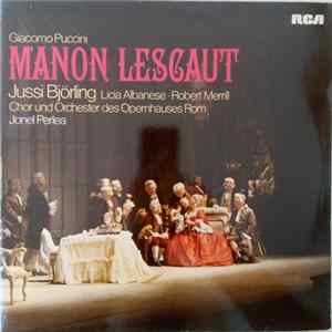 Puccini • Björling • Merrill • Albanese • Chor Und Orchester Des Opernhauses Rom, Perlea - Manon Lescaut mp3