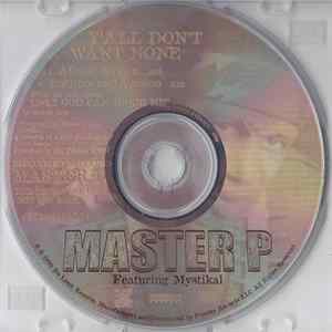Master P Feat. Mystikal - Ya'll Don't Want None mp3