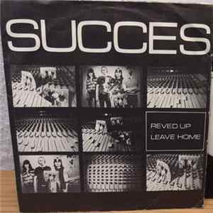 Succes - Reved Up / Leave Home mp3