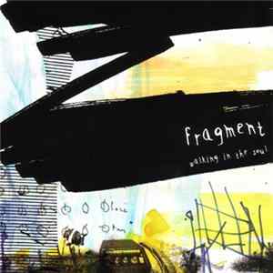 Fragment - Walking In The Soul mp3