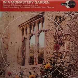 Ketèlbey - Stanford Robinson Conducting The The New Symphony Orchestra Of London With Chorus - In A Monastery Garden mp3