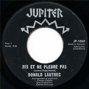 Donald Lautrec - Ris Et Ne Pleure Pas / Tout Le Week-End mp3