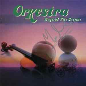 Orkestra - Beyond The Dream mp3