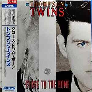 Thompson Twins - Close To The Bone mp3