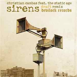 Christian Cambas Feat. The Static Age - Sirens (Draft Remix) mp3