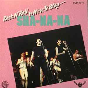 Sha-Na-Na - Rock & Roll Is Here To Stay mp3