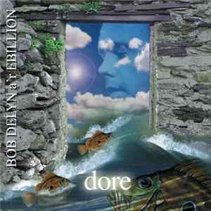 Bob Delyn a'r Ebillion - Dore mp3