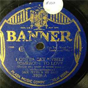 Jack Pettis & His Band / Willie Creager's Dance Orchestra - I Gotta Get Myself Somebody To Love / Moonbeam! Kiss Her For Me mp3