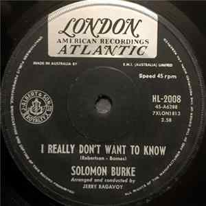 Solomon Burke - I Really Don't Want To Know mp3
