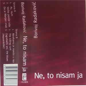 Borivoj Radaković - Ne, To Nisam Ja mp3