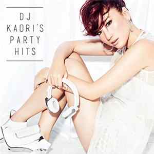 DJ Kaori - DJ Kaori's Party Hits mp3