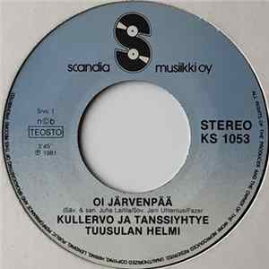Kullervo & Tanssiyhtye Tuusulan Helmi - Oi Järvenpää / Syksy Sut Vei Mennessään mp3