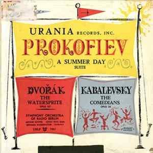 Prokofiev / Kabalevsky / Dvořák - Symphony Orchestra of Radio Berlin - A Summer Day, Suite, Op. 65b / The Comedians, Op. 26 / The Watersprite, Op. 107 mp3