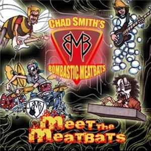 Chad Smith's Bombastic Meatbats - Meet The Meatbats mp3