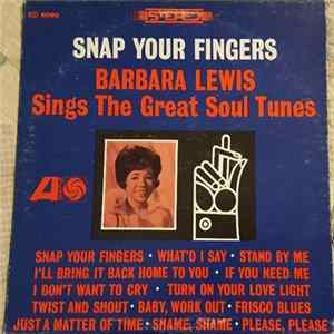 Barbara Lewis - Snap Your Fingers (Barbara Lewis Sings The Great Soul Tunes) mp3