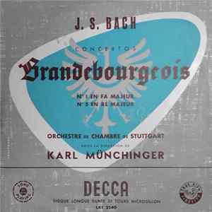 Bach, Orchestre De Chambre De Stuttgart, Karl Münchinger - Concertos Brandebourgeois Nº 1 En Fa Majeur / Nº 5 En Ré Majeur mp3