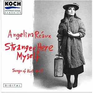 Angelina Reaux - Stranger Here Myself: Songs of Kurt Weill mp3
