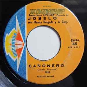 Joselo Con Manny Delgado Y Su Conjunto - Cañonero / Diario De Un Niño mp3
