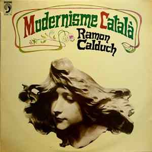 Ramon Calduch - Modernisme Catal mp3