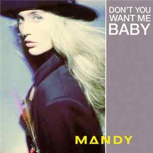 Mandy - Don't You Want Me Baby mp3