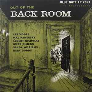 Art Hodes, Max Kaminsky, Albert Nicholas, Omer Simeon, Sandy Williams, Baby Dodds - Out Of The Back Room mp3