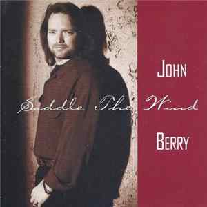 John Berry - Saddle The Wind mp3