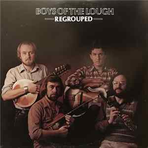 Boys Of The Lough - Regrouped mp3