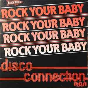 Disco Connection - Rock Your Baby mp3