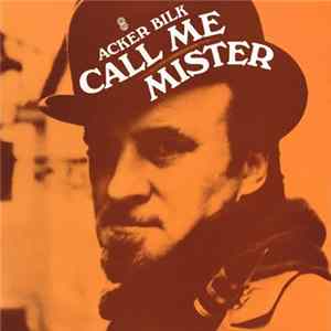 Mr. Acker Bilk - Call Me Mister mp3
