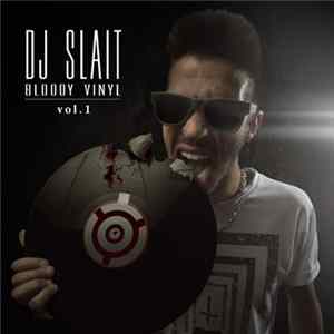 Dj Slait - Bloody Vinyl Mixtape Vol. 1 mp3