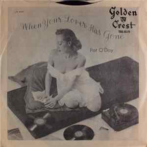Pat O'Day - When Your Lover Has Gone mp3