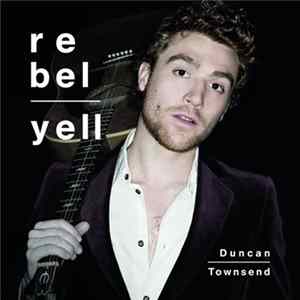 Duncan Townsend - Rebel Yell mp3