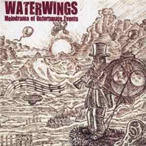 Waterwings - Melodrama Of Unfortunate Events mp3