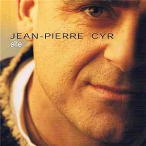 Jean-Pierre Cyr - Elle mp3