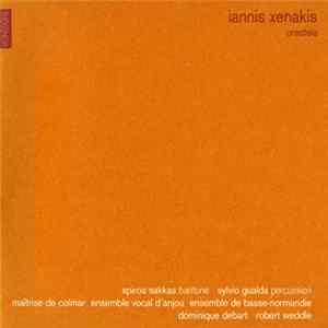 Iannis Xenakis, Spiros Sakkas, Sylvio Gualda, Maîtrise De Colmar, Ensemble Vocal D'Anjou, Ensemble De Basse-Normandie, Dominique Debart, Robert Weddle - Oresteïa mp3